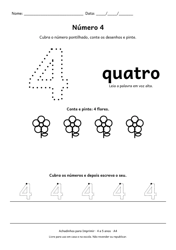 Folha do número 4 (quatro) para cobrir o pontilhado, com 4 flores para contar e pintar